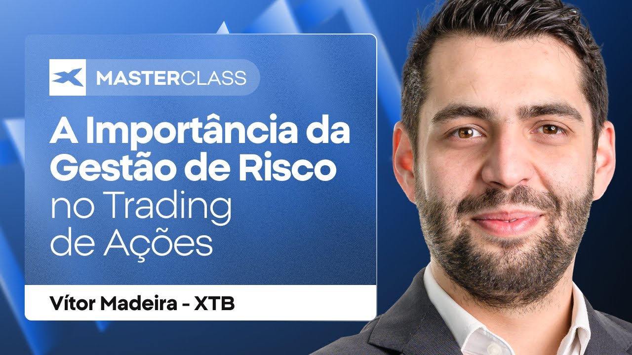 XTB Masterclass | A Importância da Gestão de Risco no Trading de Ações ...