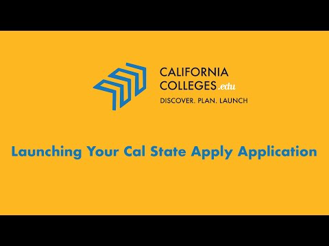 Launching Your Cal State Apply Application - Overview (Partner & Open Access Students)