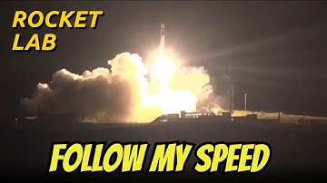 Follow My Speed - Rocket Lab Latest Launch