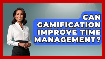 Can Gamification Improve Time Management? - The Personal Growth Path