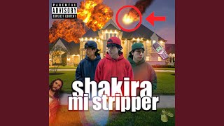 Shakira mi stripper