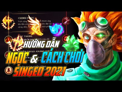 Video Hướng Dẫn Bảng Ngọc và Chơi Singed Bản Cập Nhật Mới... - youtube