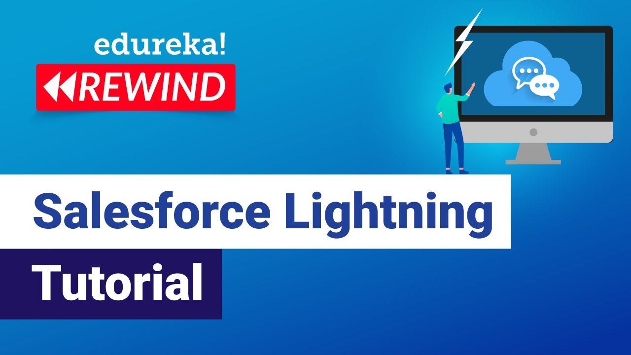 Salesforce Lightning Tutorial  | Salesforce Lightning Tutorial | Edureka | Salesforce - Rewind