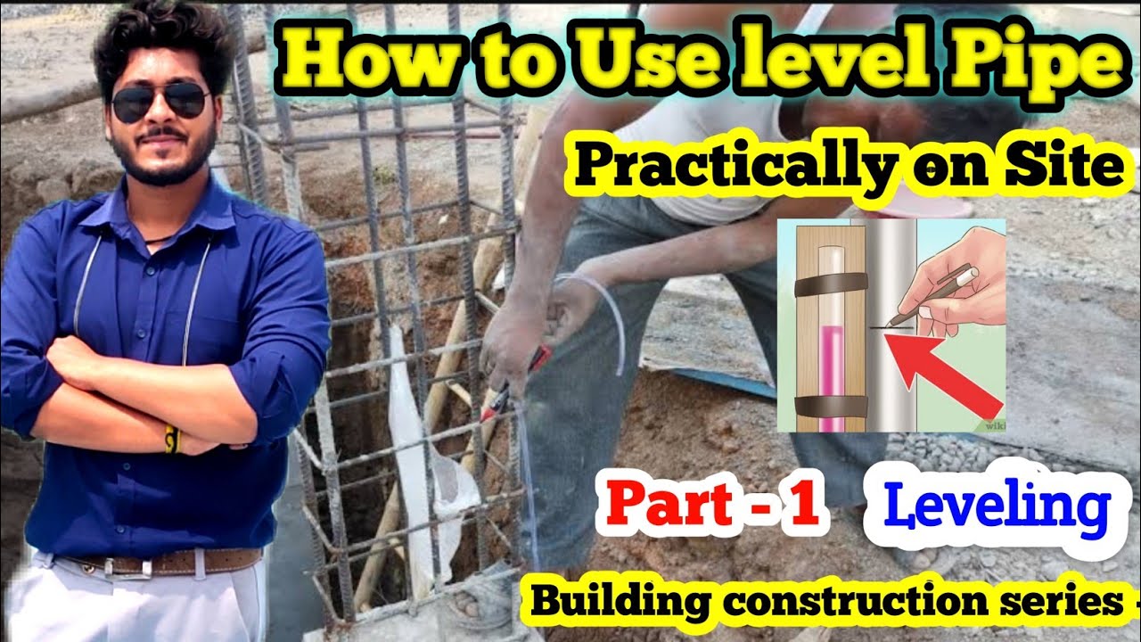 How to use Level Pipe Building Construction Water Level Pipe