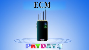 PAYDAY 2 - How to ECM