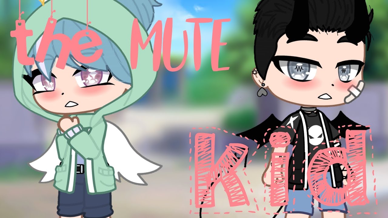 ⊙The Mute KidGCMM⊙ YouTube