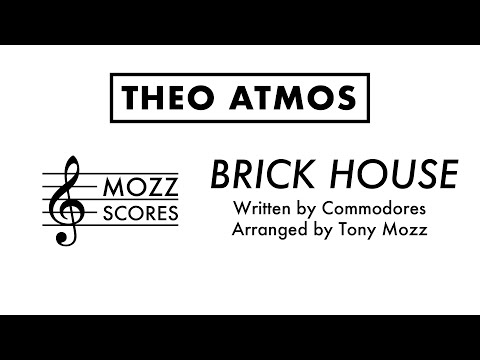 Theo Atmos - "Brick House" Full Score