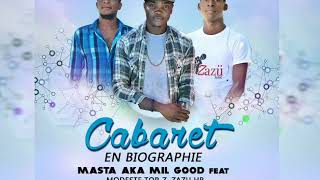 Cabaret En Biographie Milgood Ft Top-Z And Zazou