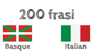 200 frasi - Basco - Italiano