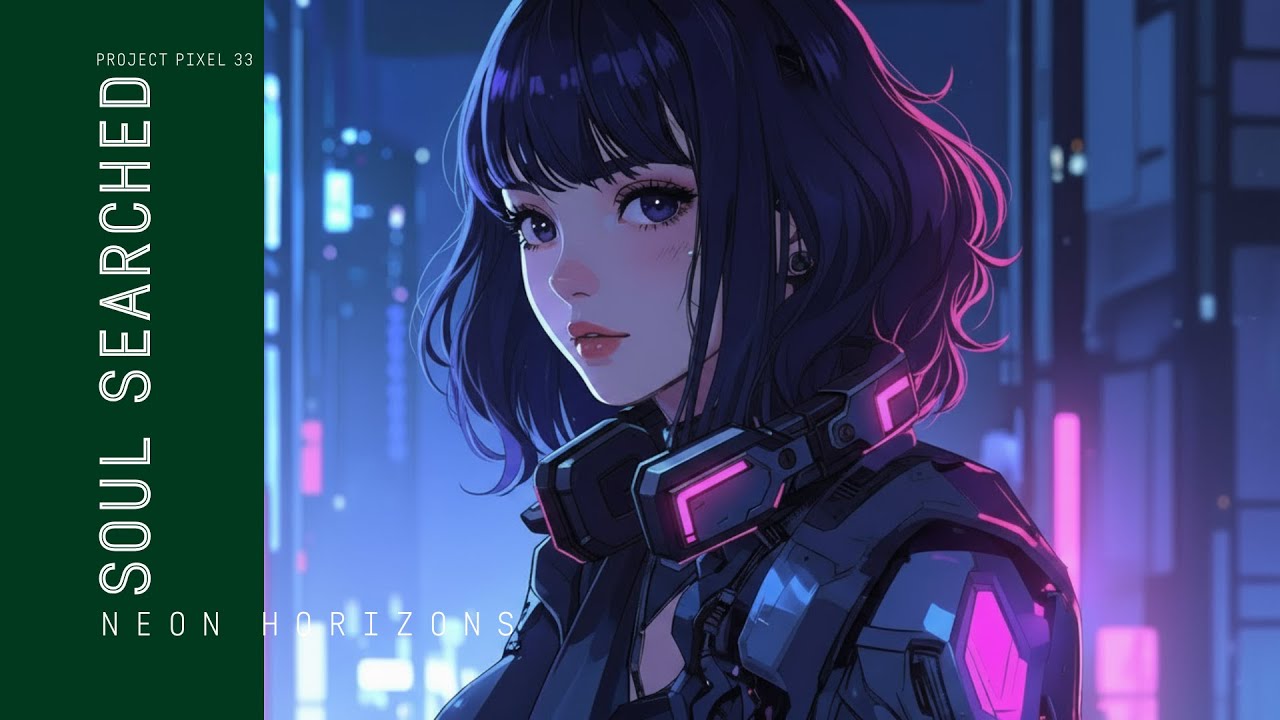 NEON HORIZONS // Soul Searched // Project Pixel 33. Chillwave, Synthwave, Punk nostaliga