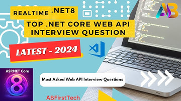 .Net 8 core web api interview questions and answers | asp.net core web api | Faq