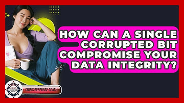 How Can A Single Corrupted Bit Compromise Your Data Integrity? - Crisis Response Coach