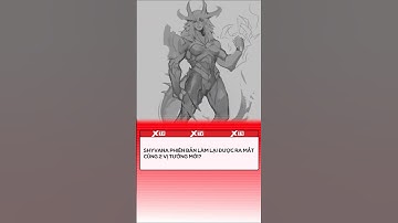 Shyvana phiên bản làm lại được ra mắt cùng 2 vị tướng mới LMHT