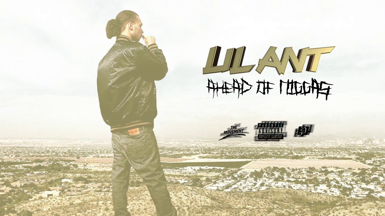 Lil Ant - Ahead of Niggas - YouTube