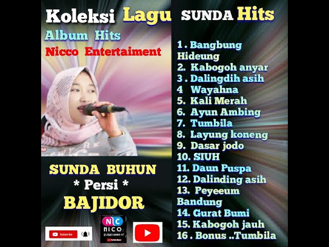 Mp3 album Lagu Sunda hits bajidor | pongdut Sunda Buhun versi Nico Entertainment class=