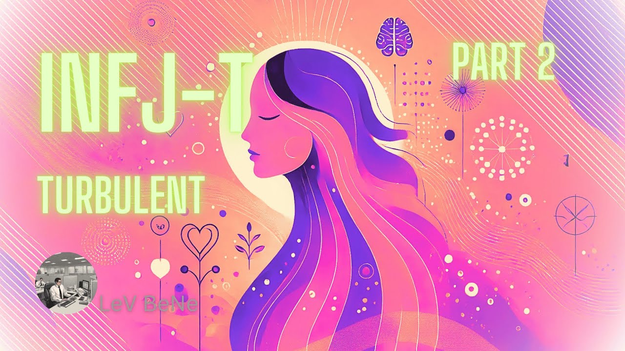 INFJ (subtype Turbulent) |INFJ-T Strengths, Weaknesses, and Trust