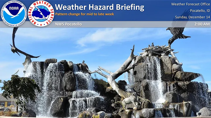 12/14/25 Hazard Briefing - Pattern change for mid to late week