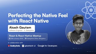 Perfecting the Native Feel in Mobile Apps with React Native and Expo | React & React Native Meetup