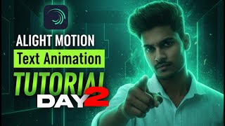 Lyrics Editing Alight Motion Tutorial Text Animation DAY 02 