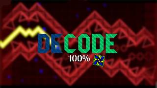 SECOND HARDEST | DeCode by Rek3dge 100%