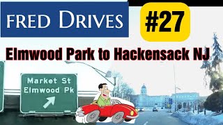 Fred Drives episode 27: Elmwood Park to Hackensack NJ