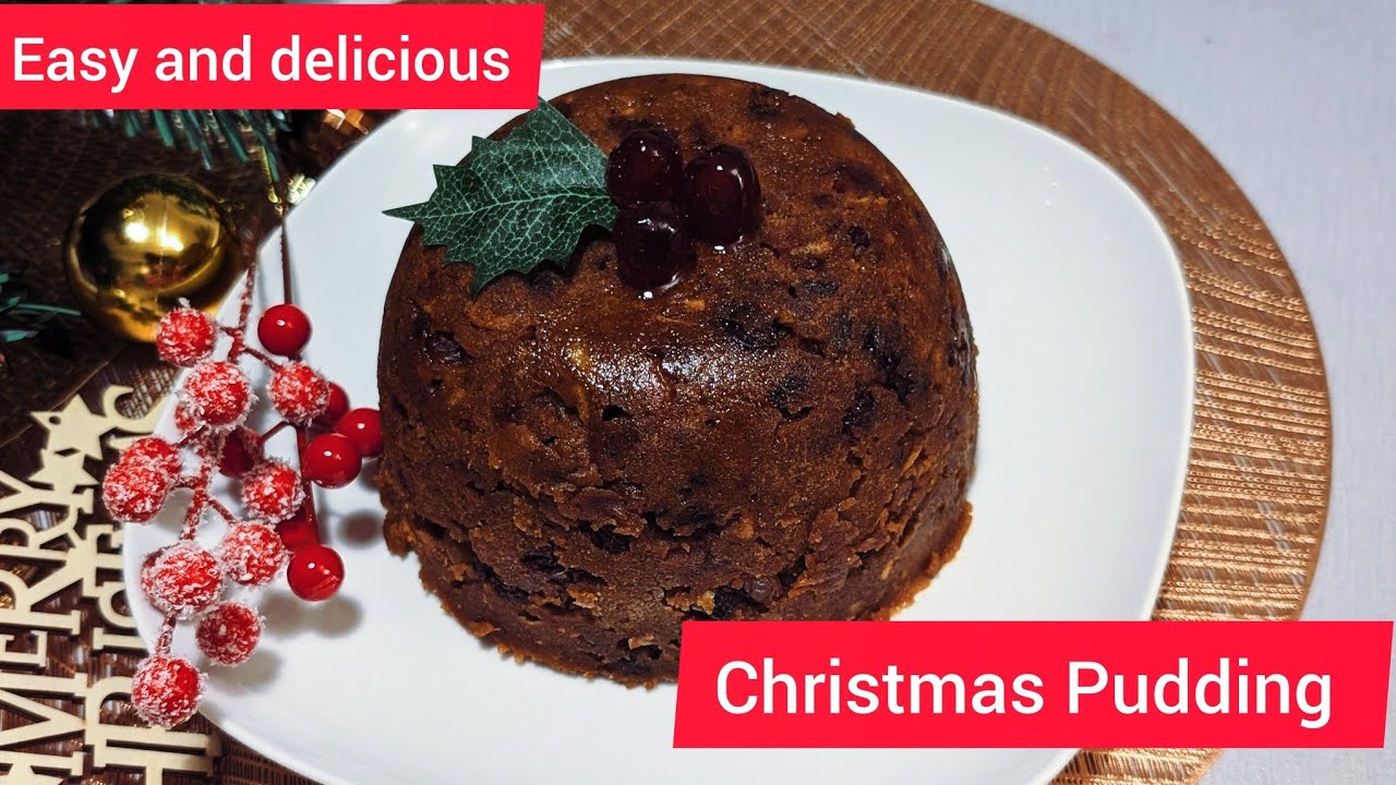 Christmas Pudding /Figgy Pudding /Plum pudding