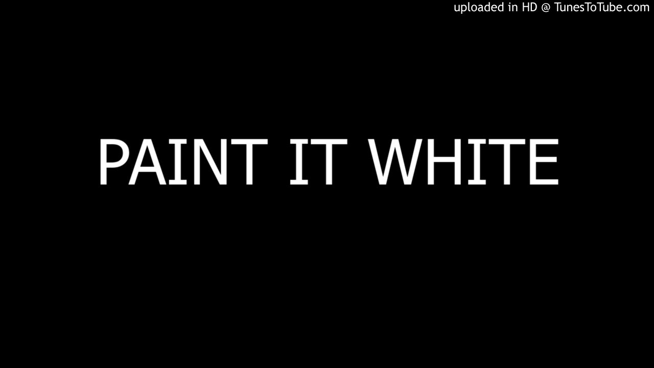 PAINT IT WHITEGUY P.M. YouTube