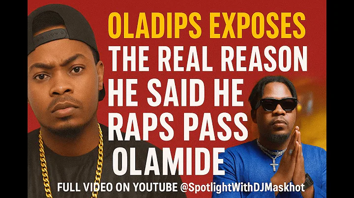 OLADIPS EXPOSES The REAL Reason He Said He Raps Pass Olamide Badoo