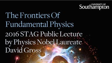 2016 STAG public lecture by Physics Nobel Laureate David Gross