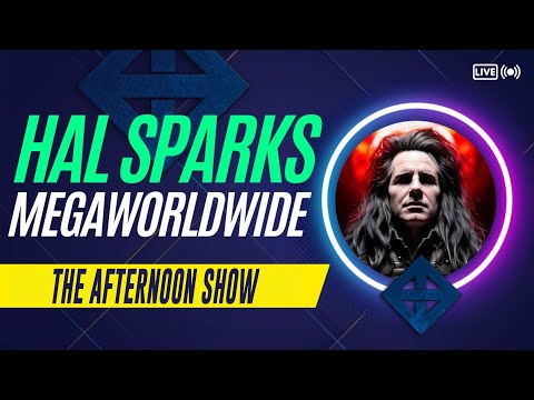 HAL SPARKS MEGAWORLDWIDE : THE AFTERNOON SHOW