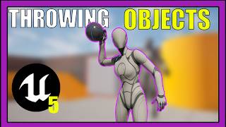 UE5 How To Throw Any Objects Using The Projectile Movement Component
