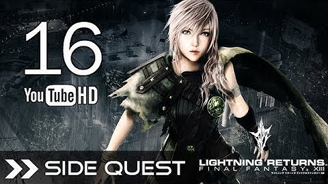 Lightning Returns Final Fantasy XIII English - Side Quest Guide - Wildlands: The Right Stuff
