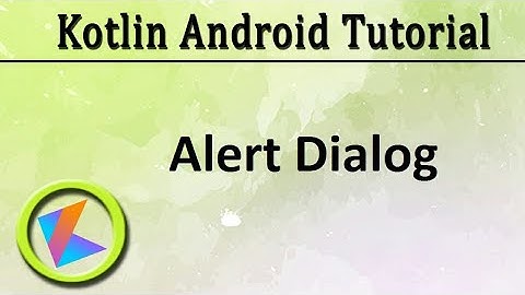#39 Kotlin Android Tutorial | Alert Dialog example