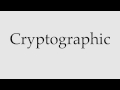 Master the Correct Pronunciation of 'Cryptographic' 🔑