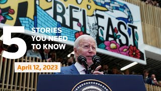April 12, 2023: Kentucky shooting video, Biden in Northern Ireland, Trump, Taiwan airspace, Ukraine