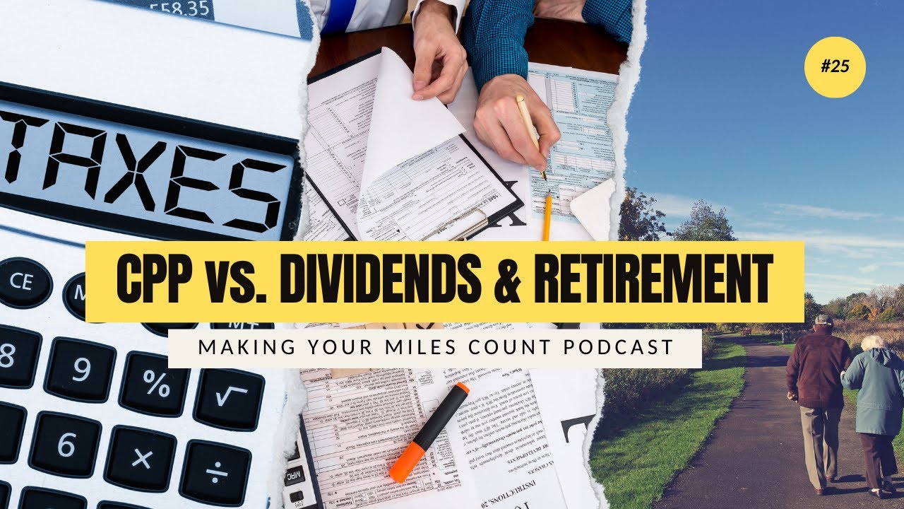 Episode 25 - CPP vs. Dividends & Retirement - YouTube
