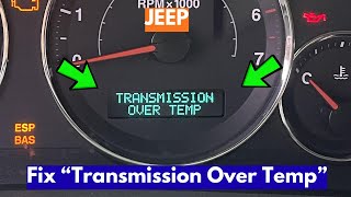 How To Fix "Transmission Over Temp" Warning In Jeep?