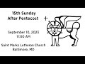 15th Sunday after Pentecost - September 10, 2023