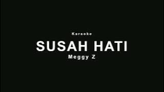 Karaoke Susah Hati - Meggy Z