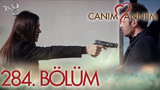 Canım Annem 284. Bölüm 