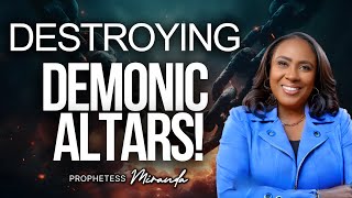 Destroying Demonic Altars! | Prophetess Miranda Ministries | Nabi' Healing Center