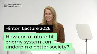 Hinton Lecture 2026 | How can a future-fit energy system can underpin a better society