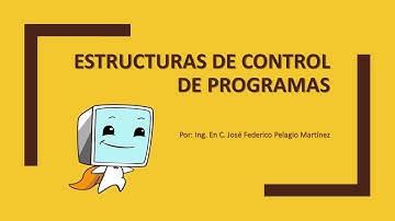 Curso Programación Básica - Sesión 10. Estructuras de Control en Lenguaje C