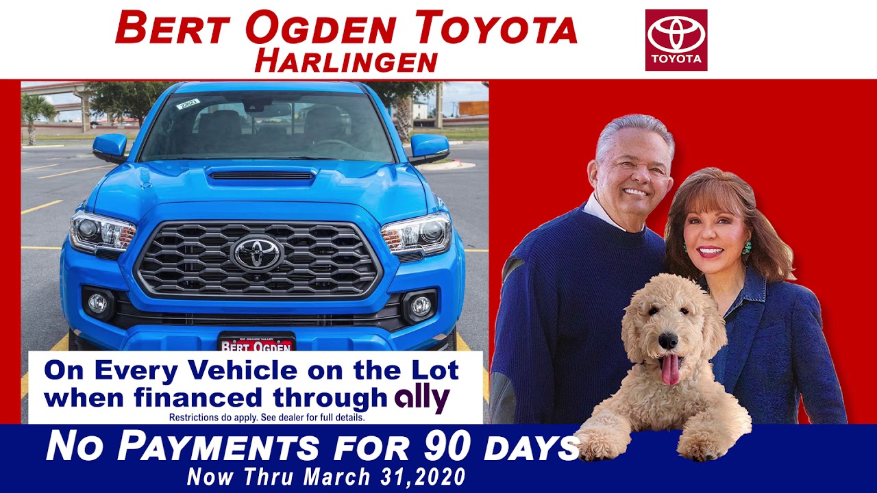 No Payments for 90 Days Bert Ogden Toyota YouTube