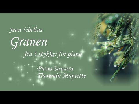 Granen The Spruce On The Theremin 樅ノ木 テルミン Sibelius シベリウス Youtube