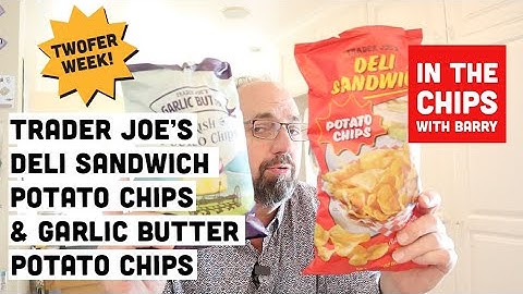🇺🇸 Trader Joe’s Deli Sandwich and Garlic Butter Potato Chips on In The Chips with Barry