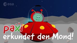 Paxi erkundet den Mond!