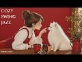 [PLAYLIST] 듣고 있으면 괜히 기분 좋아지는 스윙 재즈 | cozy swing jazz