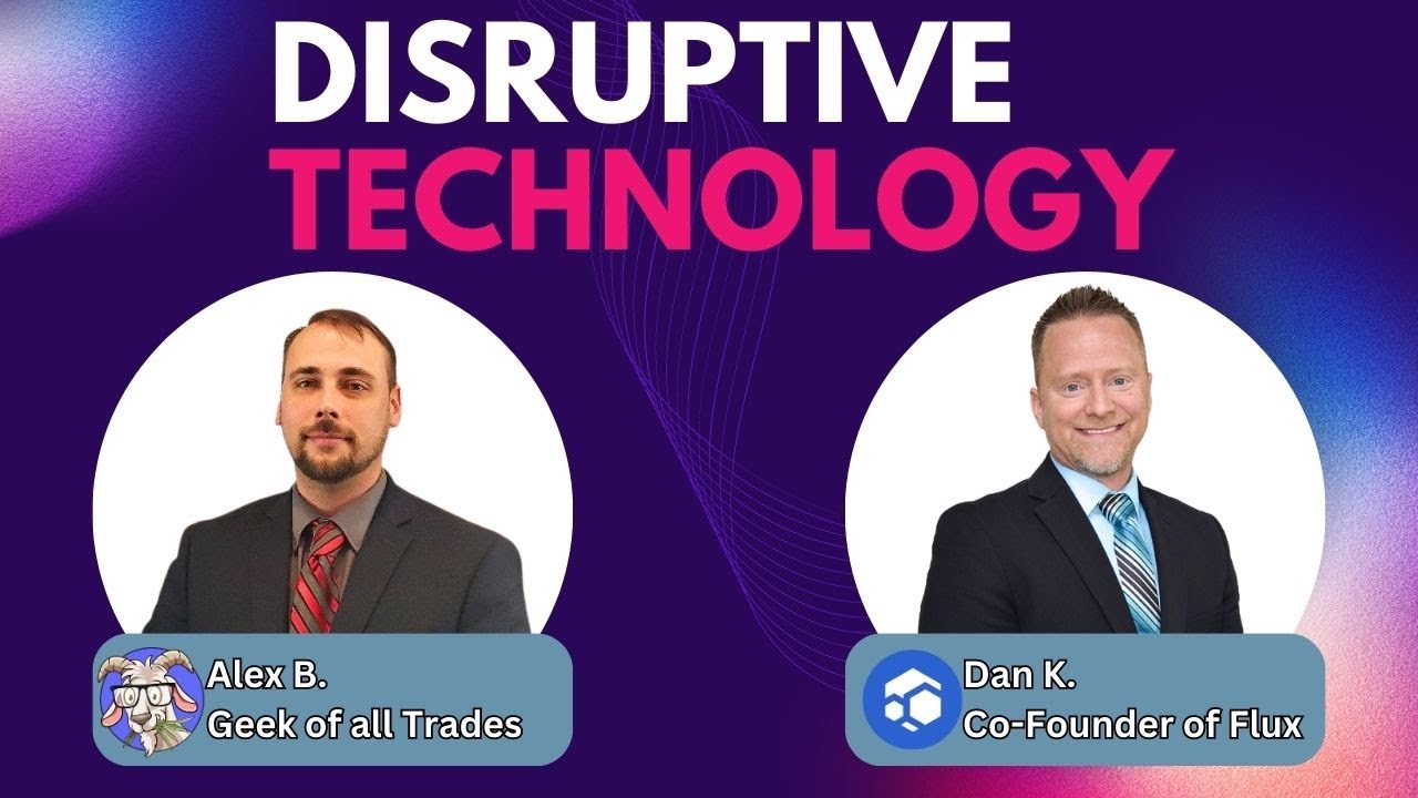 Unraveling Blockchain With Flux Co Founder, Dan Keller