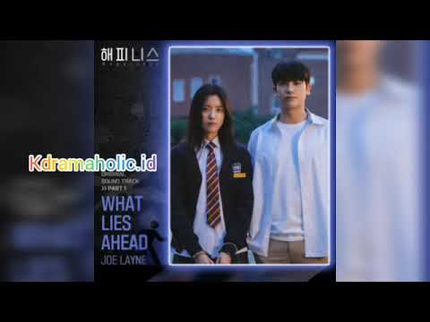 (HAPPINESS OST Part. 1) JOE LAYNE - WHAT LIES AHEAD